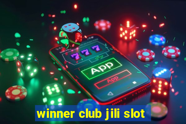 winner club jili slot