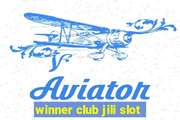 winner club jili slot