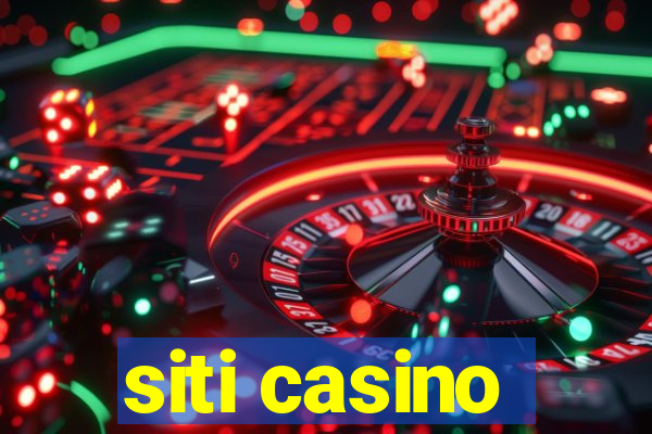 siti casino