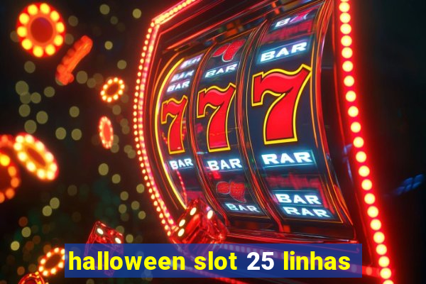 halloween slot 25 linhas