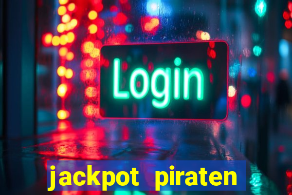 jackpot piraten casino bonus ohne einzahlung