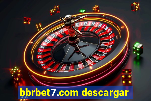 bbrbet7.com descargar