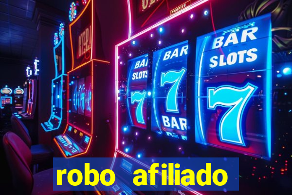 robo afiliado funciona mesmo