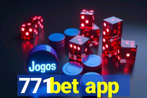 771bet app