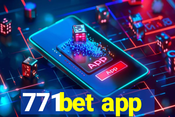 771bet app