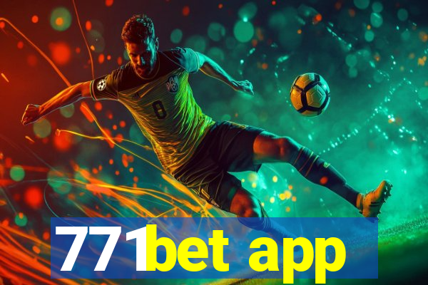 771bet app