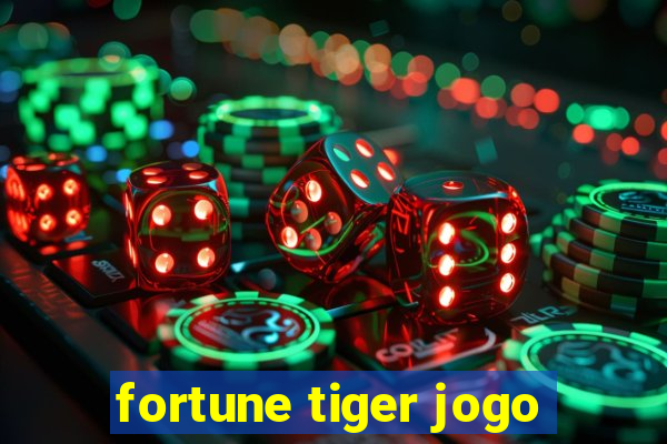 fortune tiger jogo