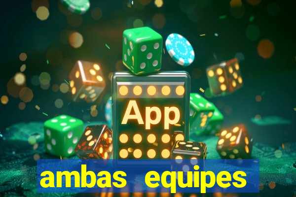 ambas equipes marcam ou mais de 2.5