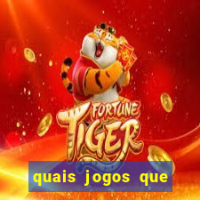 quais jogos que ganha dinheiro