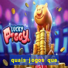 quais jogos que ganha dinheiro