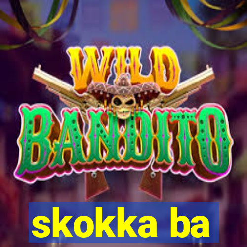 skokka ba