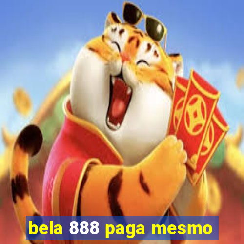 bela 888 paga mesmo