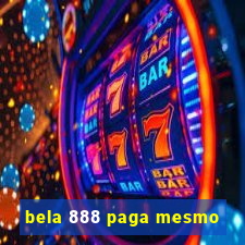 bela 888 paga mesmo