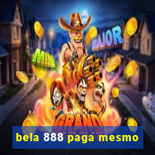 bela 888 paga mesmo