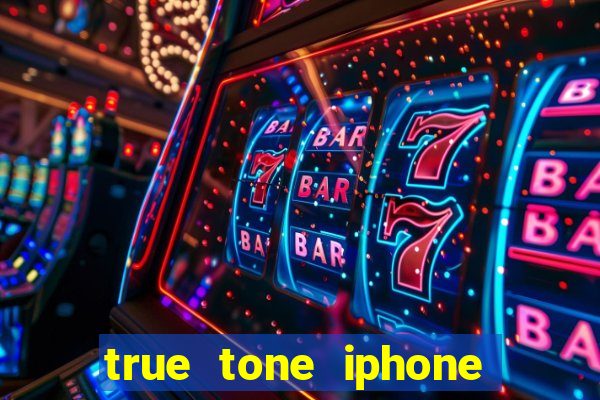 true tone iphone economiza energia