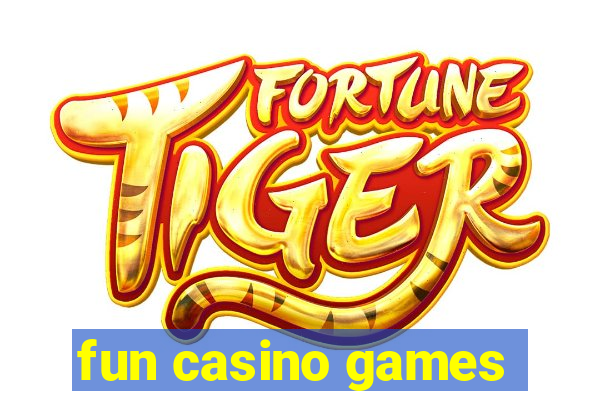 fun casino games