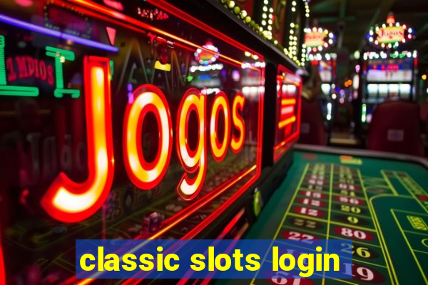 classic slots login