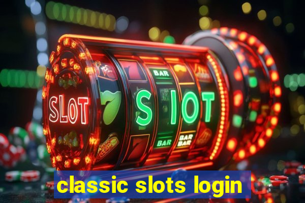 classic slots login