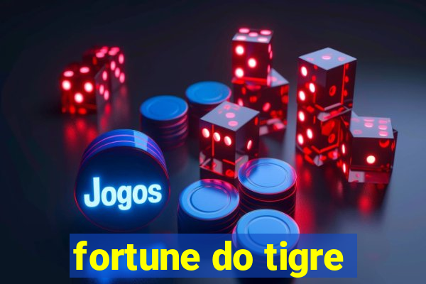 fortune do tigre