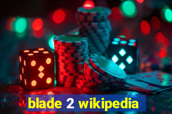 blade 2 wikipedia