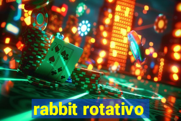 rabbit rotativo