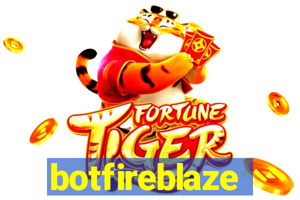 botfireblaze