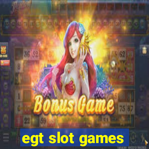 egt slot games