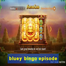 bluey bingo episode