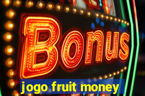 jogo fruit money