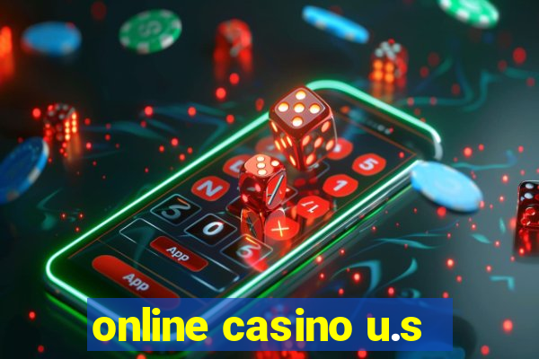 online casino u.s