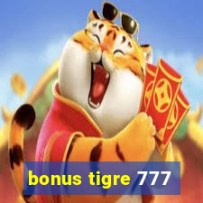 bonus tigre 777