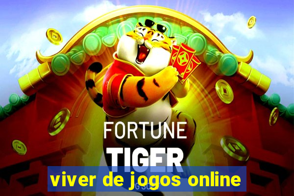 viver de jogos online