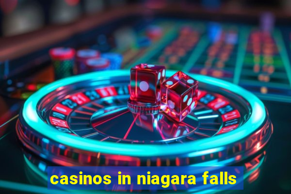 casinos in niagara falls