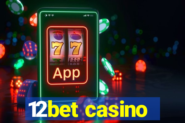 12bet casino