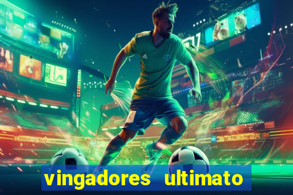 vingadores ultimato dublado download