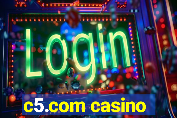 c5.com casino