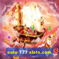 ouro 777 slots.com