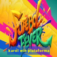 karol win plataforma