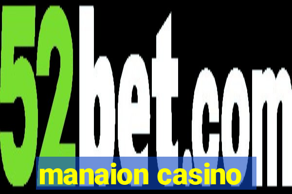 manaion casino