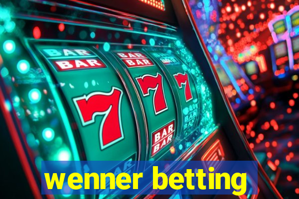 wenner betting