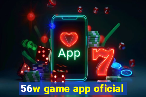 56w game app oficial