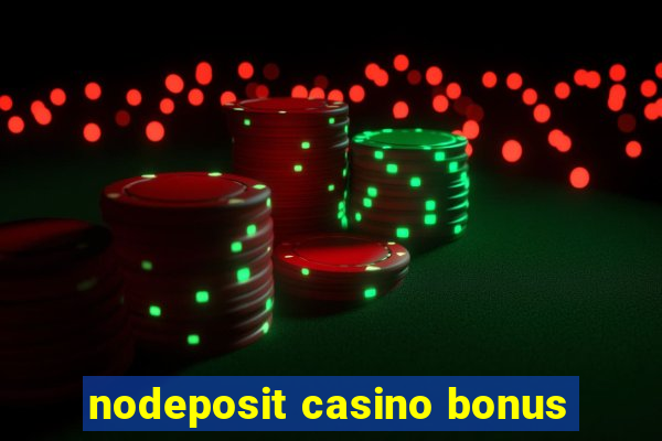 nodeposit casino bonus