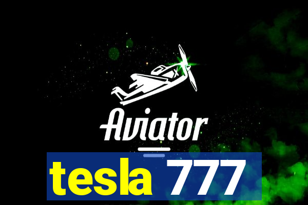 tesla 777