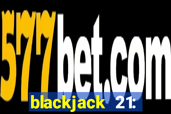 blackjack 21: casino card game