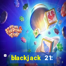 blackjack 21: casino card game