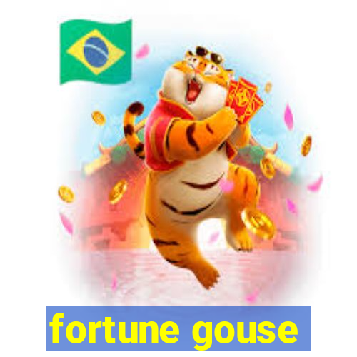 fortune gouse