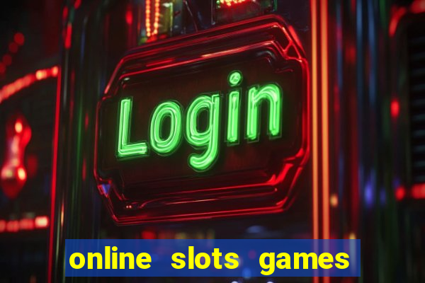 online slots games real money