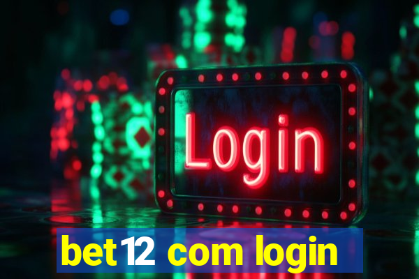 bet12 com login