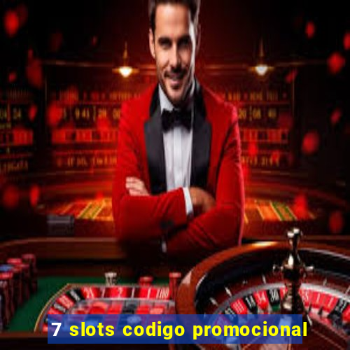 7 slots codigo promocional