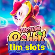 tim slots